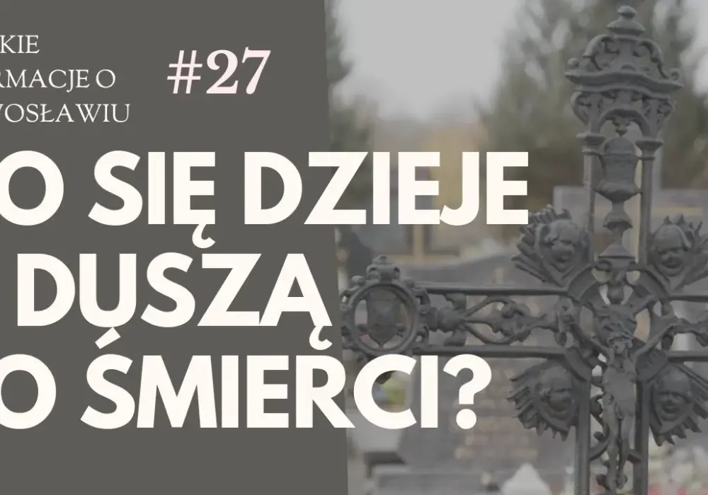 Co się dzieje z duszą w czasie pogrzebu? Emocje i wierzenia w tradycji