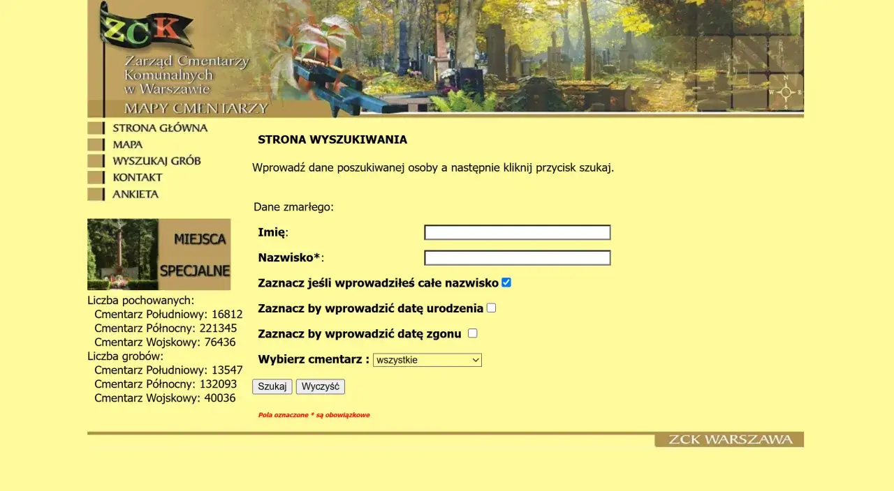 Strona wyszukiwania grobu na cmentarzu. Wpisz imię i nazwisko zmarłego, aby dowiedzieć się, jak szukać grobu na cmentarzu.